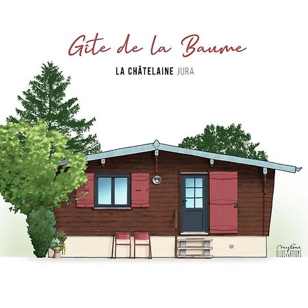 Chalet De La Baume La Chatelaine Εξωτερικό φωτογραφία